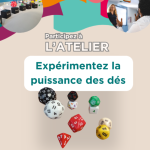 Atelier Les dés : outils simples et efficaces - MARS 2026 : Lille- Grenoble - La Réunion
