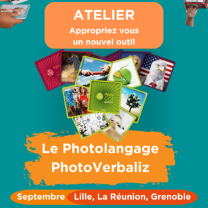 Atelier photolangage : La méthode PhotoVerbaliZ - SEPTEMBRE 2026 : Lille - Grenoble - La Réunion- Paris -